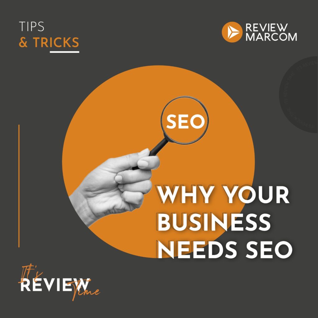 Why Your Business Needs SEO