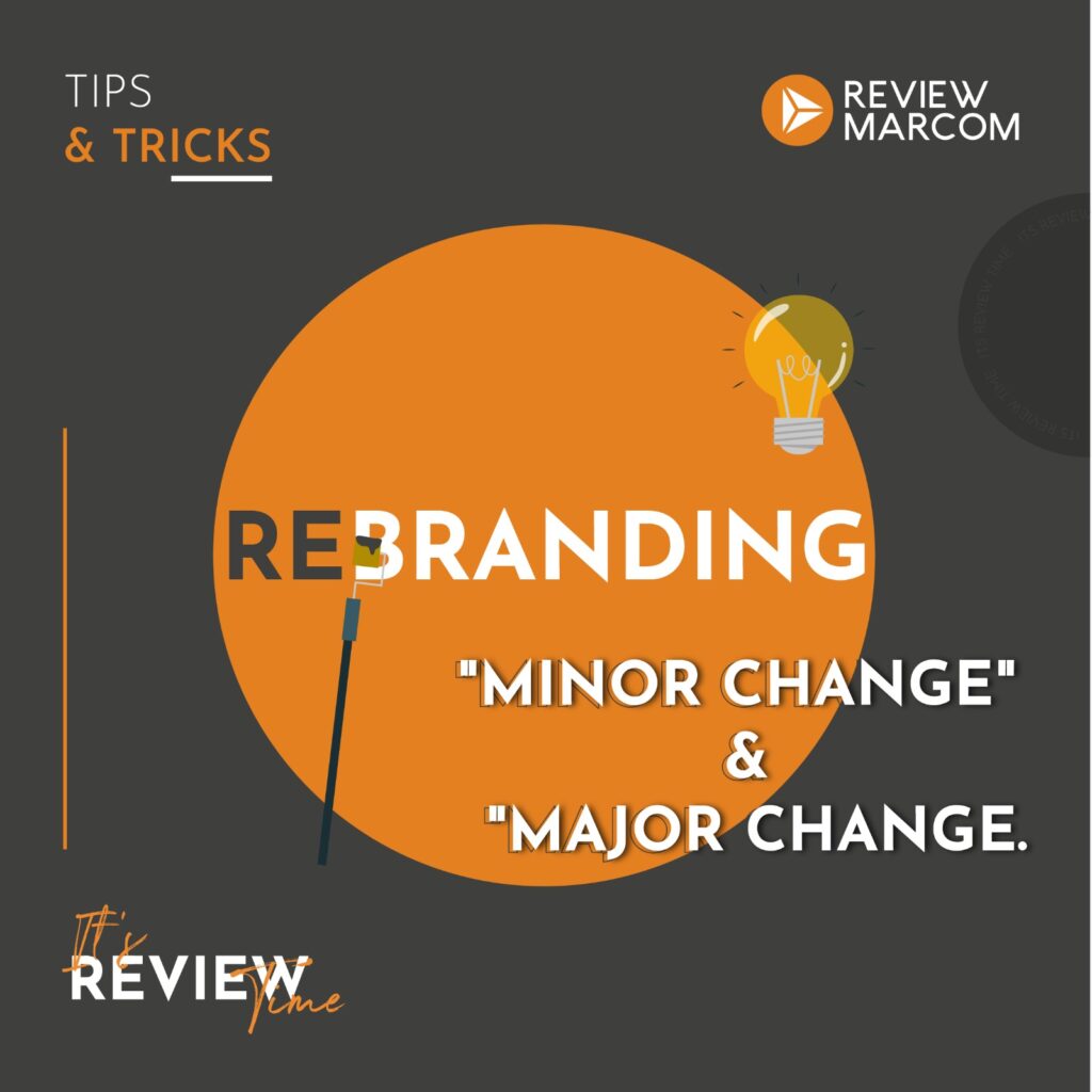 rebranding "Minor Change" and "Major Change.