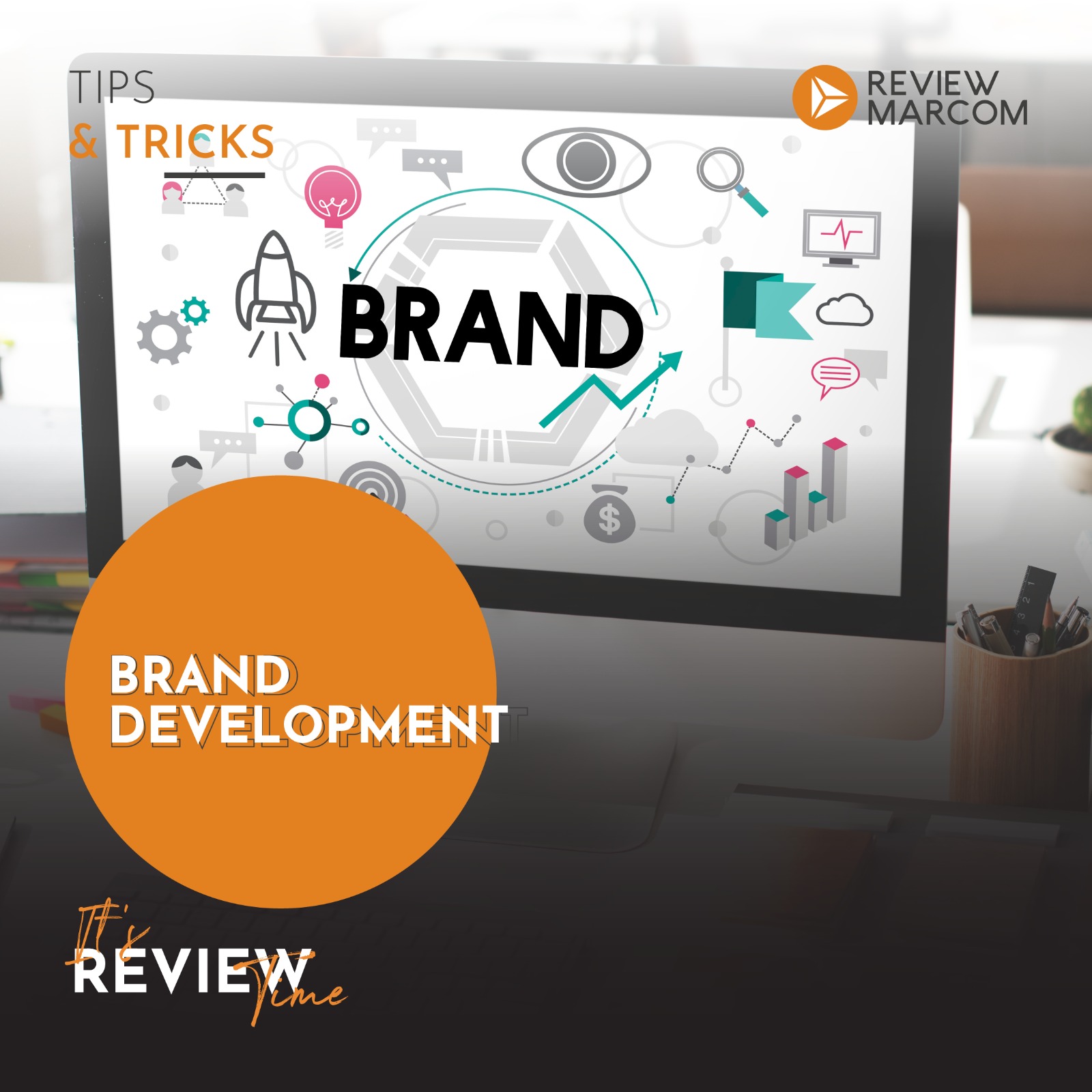 Review Marcom – Brand Development